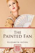 The Painted Fan  (A Short Story) by Elizabeth Aston