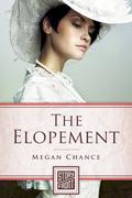 The Elopement  (A Short Story) by Megan Chance