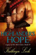 Highlander's Hope: A Special Christmas Novel (Legacy of the Mist Clans #4) by Kathryn Loch