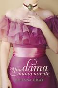 Una dama nunca miente (Affairs By Moonlight #1) by Juliana Gray