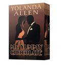 Mr. Yummy Chocolate: Complete Romance Serial (Seasons #1-4) by Yolanda Allen