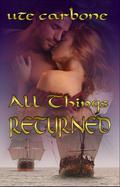 All Things Returned (Sweet  Lenora #3) by Ute Carbone