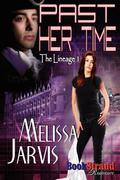 Past Her Time [The Lineage 1] by Melissa Jarvis
