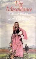 The Mésalliance by Stella Riley, Anna Marsh