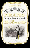The Pirates! in an Adventure with the Romantics by Gideon Defoe, Richard Murkin