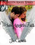 When Angels Fall (Fallen Angels #1) by Jo Cattell