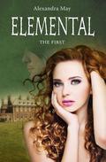 Elemental: The First (Primord #1) by Alexandra May