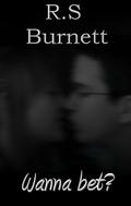 Wanna Bet? (Finding My Way #1) by R.S. Burnett