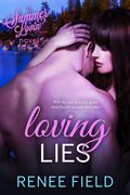 Loving Lies (Summer Lovin' #3) by Renee Field