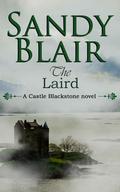 The Laird (Castle Blackstone #1) by Sandy Blair