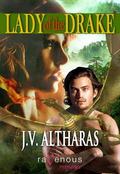 Lady of the Drake by J.V. Altharas