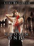 The Chosen Ones  (The Beautiful Ones) by Lori Brighton