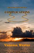 Complications (The Evolution Trilogy, #2) by Vanessa Wester