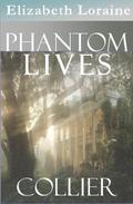 Collier (Phantom Lives #1) by Elizabeth Loraine