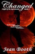 Changed (Origins of the Supernaturals #2) by Jean Booth