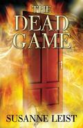 The Dead Game by Susanne Leist