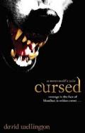 Cursed: A Werewolf's Tale (Werewolves #1) by David Wellington