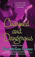 Charmed and Dangerous (Bobbie Faye #1) by Toni McGee Causey