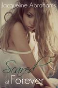 Scared of Forever (Scared #2) by Jacqueline Abrahams