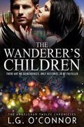 The Wanderer's Children (The Angelorum Twelve Chronicles #2) by L.G. O'Connor