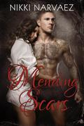 Mending Scars by Nikki Narvaez