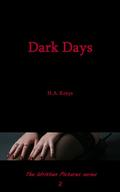 Dark Days (Written Pictures #2) by H.A. Kotys