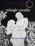 Midnight Unveiled (The Lunar Eclipse #02) by Kristina Canady