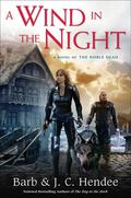 A Wind in the Night (Noble Dead Saga: Series 3 #3) by J.C. Hendee