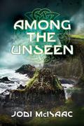 Among the Unseen (The Thin Veil #3) by Jodi McIsaac