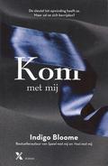 Kom met mij (Avalon Trilogy #3) by Indigo Bloome