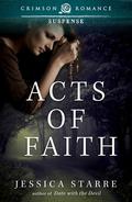 Acts of Faith by Jessica Starre