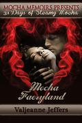 Mocha Faeryland by Valjeanne Jeffers