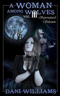 Supernatural Selection (A Woman Among Wolves, #3) by Dani Williams