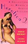 Herotica 2: A Collection of Women's Erotic Fiction (Herotica #2) by Joani Blank