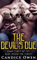The Devil's Due (Nine Devils MC #3) by Candice Owen