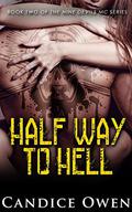Half Way to Hell (Nine Devils MC #2) by Candice Owen