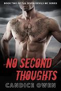 No Second Thoughts (Seven Devils MC #2) by Candice Owen
