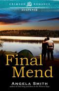 Final Mend by Angela Smith