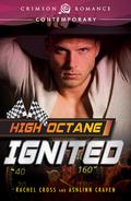 High Octane: Ignited (High Octane #1) by Rachel Cross