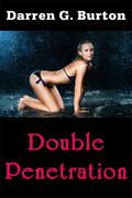 Double Penetration by Darren G. Burton