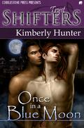 Once in a Blue Moon by Kimberly Hunter