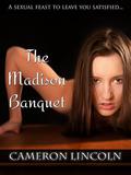 The Madison Banquet by Cameron Lincoln