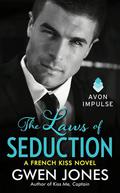 The Laws of Seduction (French Kiss #3) by Gwen Jones