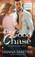 The Good Chase (Highland Games #2) by Hanna Martine