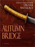 Autumn Bridge (Samurai #2) by Jennifer Van Dyck