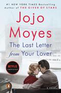The Last Letter From Your Lover by Jojo Moyes