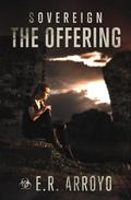 The Offering (Sovereign #2) by E.R. Arroyo
