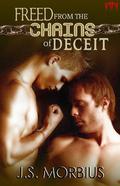 Freed From The Chains Of Deceit by J.S. Morbius