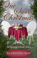 One Sweet Christmas (Captain's Point Stories #52) by Charlotte Kent