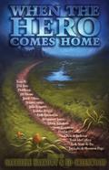 When the Hero Comes Home by J.P. Moore